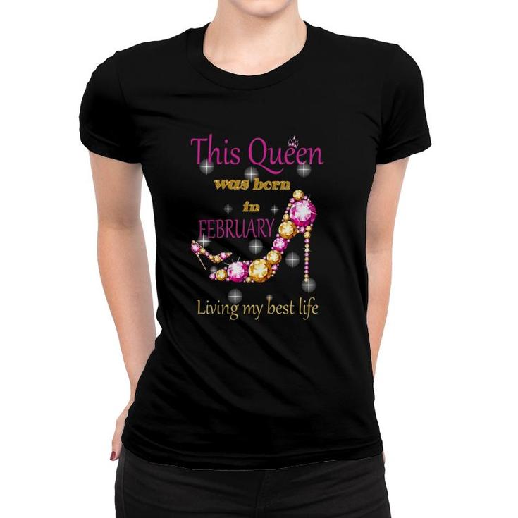 Womens This Queen Was Born In February Women T-shirt