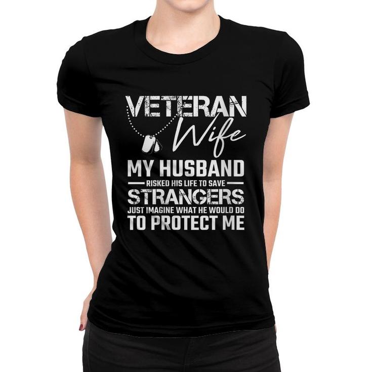 Womens Veteran Wife Army Husband Soldier Saying Cool Military Gift  Women T-shirt