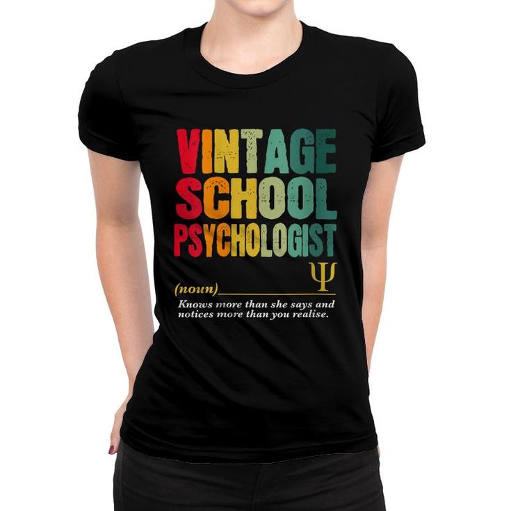 Womens Vintage School Psychologist Funny Job Title Birthday Worker  Women T-shirt