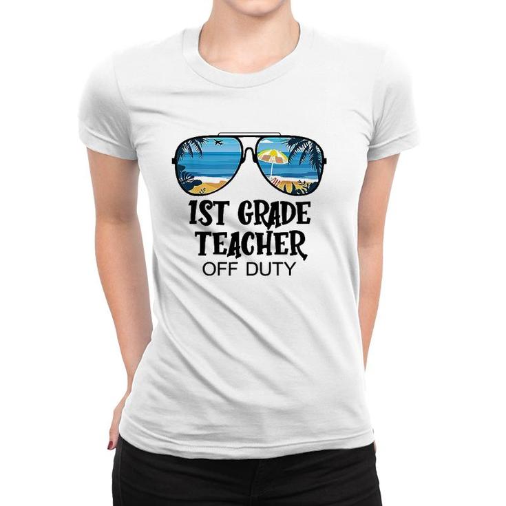 1St Grade Teacher Off Duty Sunglasses Beach Hello Summer Women T-shirt