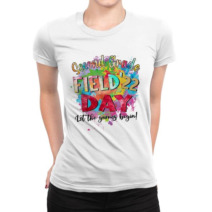 2Nd Grade Field Day 2022 Let The Games Begin Kids Teachers  Women T-shirt