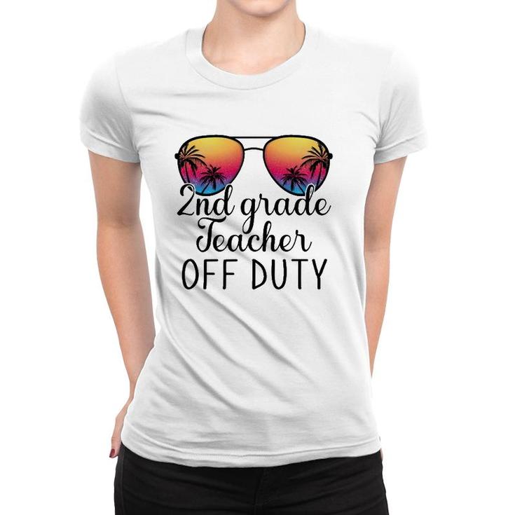 2Nd Grade Teacher Off Duty Sunglasses Beach Teacher Summer Women T-shirt