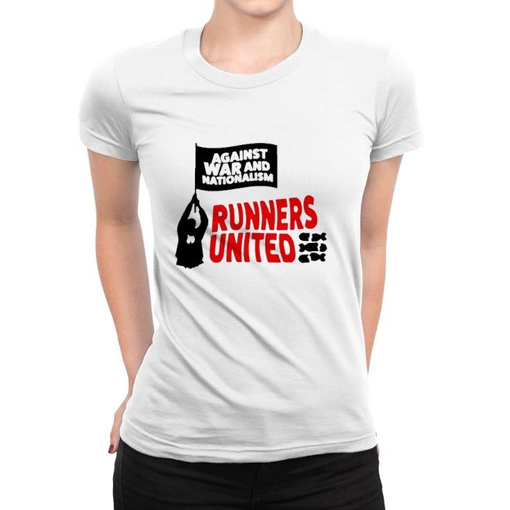 Against War And Nationalism Runners United Women T-shirt