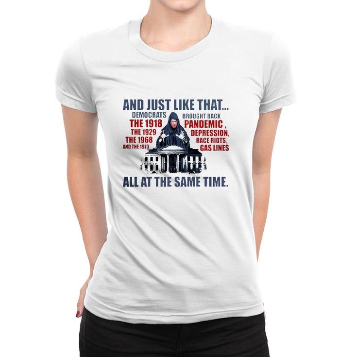 And Just Like That Democrats Brought Back All At The Same Time Women T-shirt