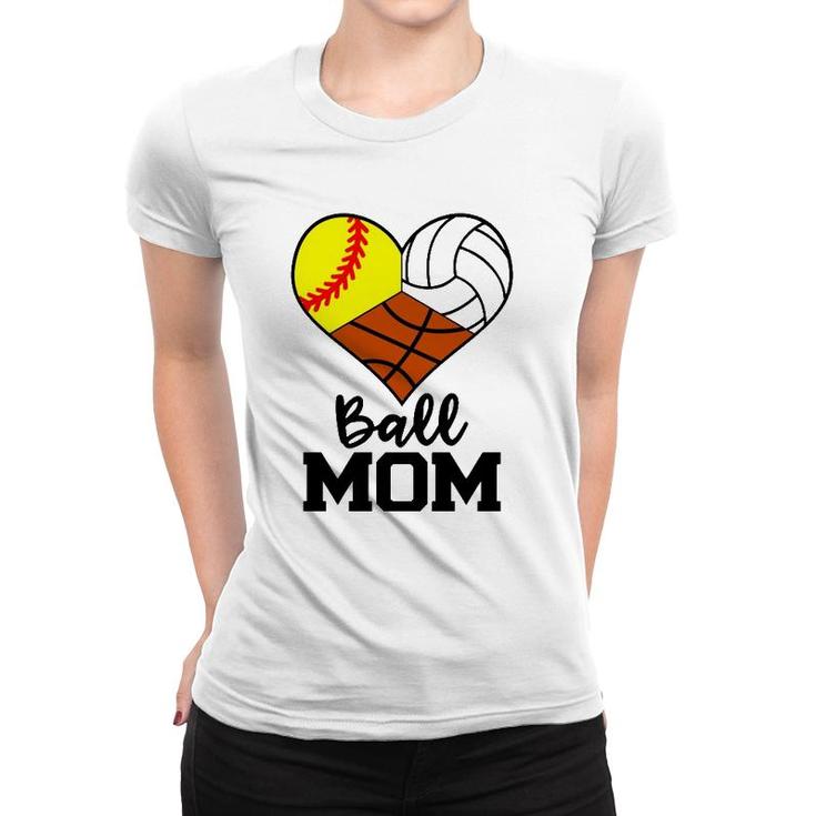 Ball Mom Funny Softball Volleyball Basketball Player Mom Women T-shirt