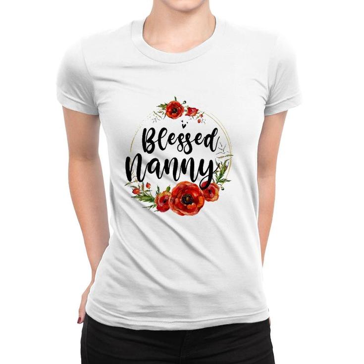 Blessed Nanny Floral Flower Mom Grandma Mothers Day Women T-shirt