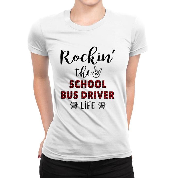 Buffalo Plaid Rockin The School Bus Driver Life Women T-shirt