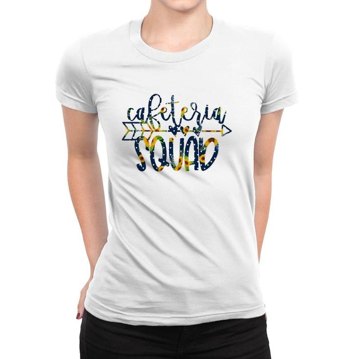 Cafeteria Squad Back To School Matching Group Sunflowers Women T-shirt