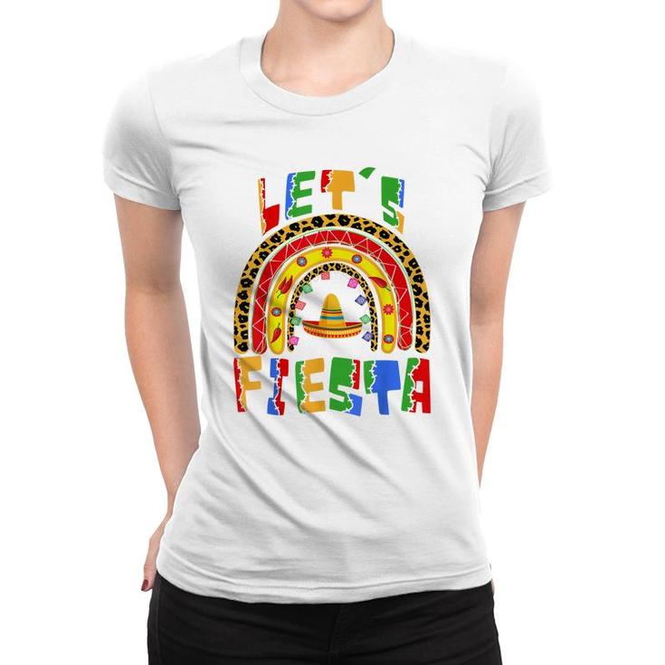 Cinco De Mayo Rainbow Lets Fiesta Women Men & Kids   Women T-shirt