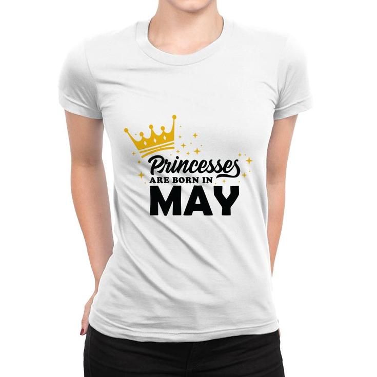 Cool Birthday Gifts Princess Are Born In May Women T-shirt