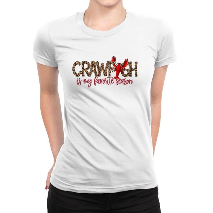 Crawfish Is My Favorite Season Leopard Cajun Lobster 2022 Ver2 Women T-shirt