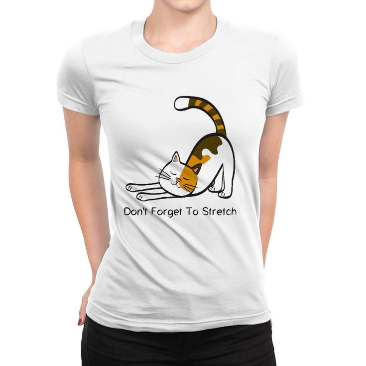 Dont Forget To Stretch Yoga Cat Lover Workout Women T-shirt