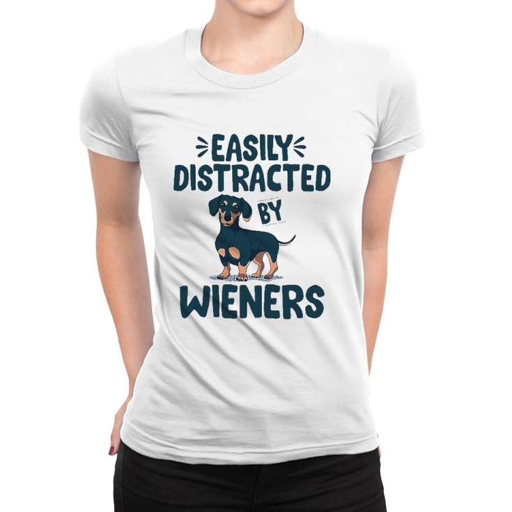 Easily Distracted By Wieners Funny Dackel Dachshund Women T-shirt