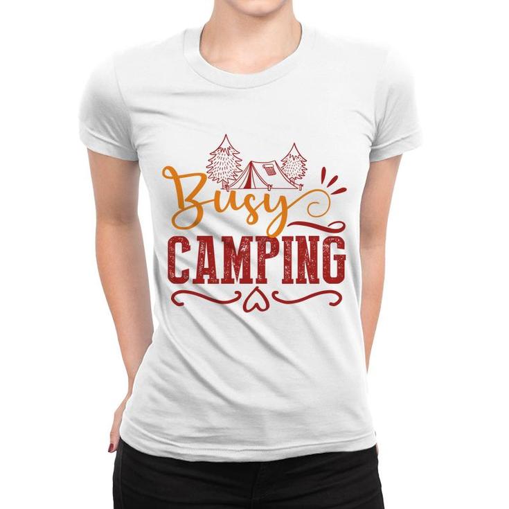 Explore Travel Lovers Always Busy Camping Women T-shirt