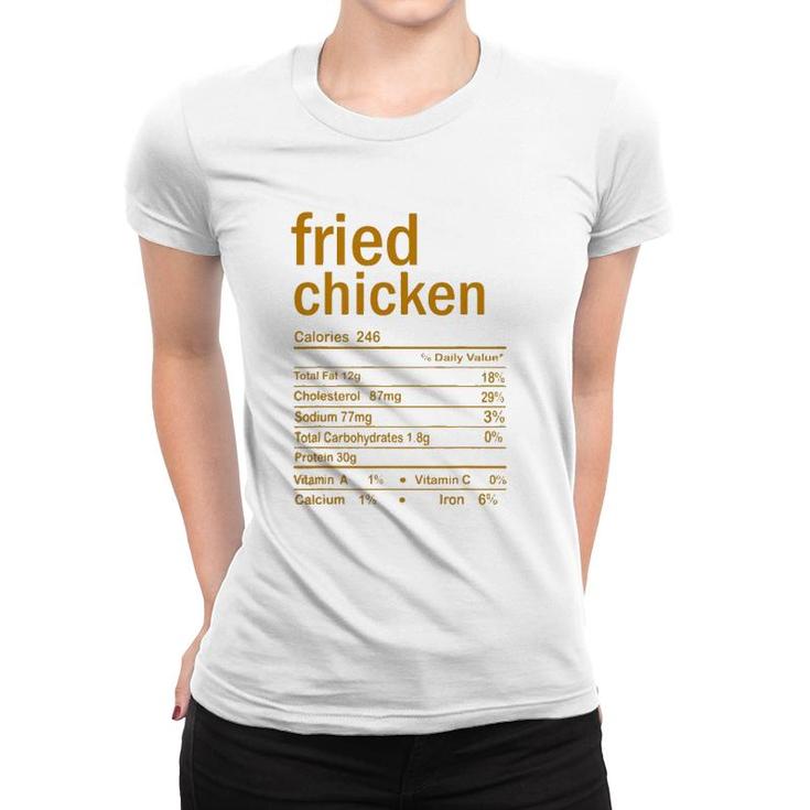 Fried Chicken Nutrition Facts Thanksgiving Christmas Food Women T-shirt