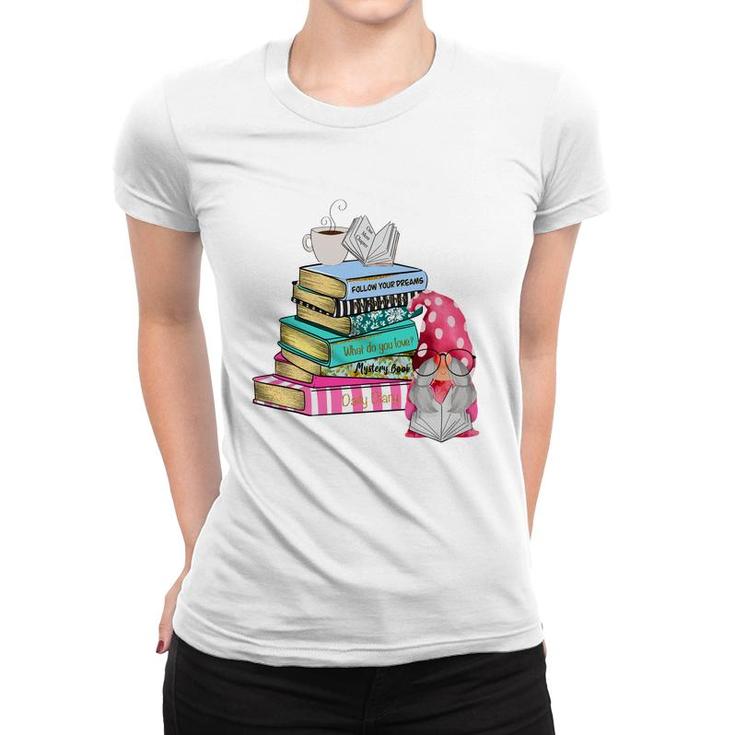 Gnome Reading Books Coffee And Book Lover Women T-shirt