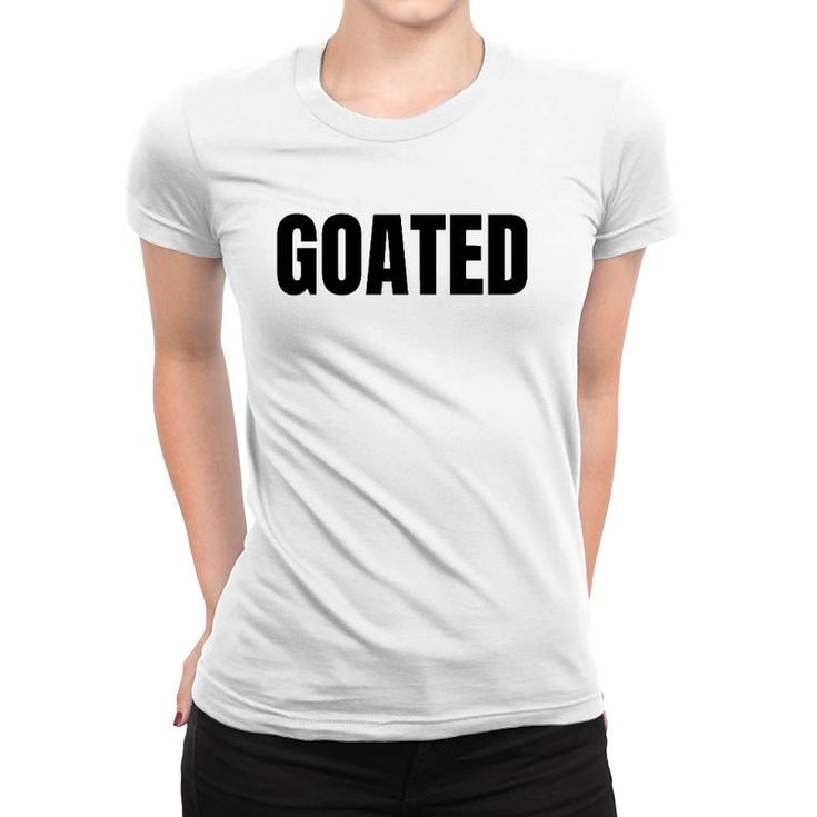 Goated Video Game Player Funny Saying Quote Phrase Graphic  Women T-shirt