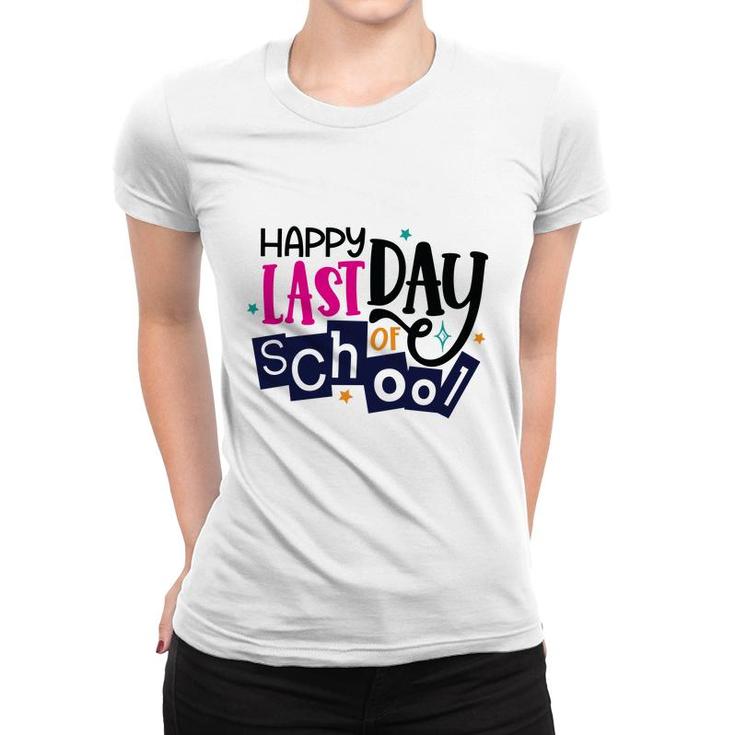 Happy Last Day Of School With Close Best Friends Women T-shirt