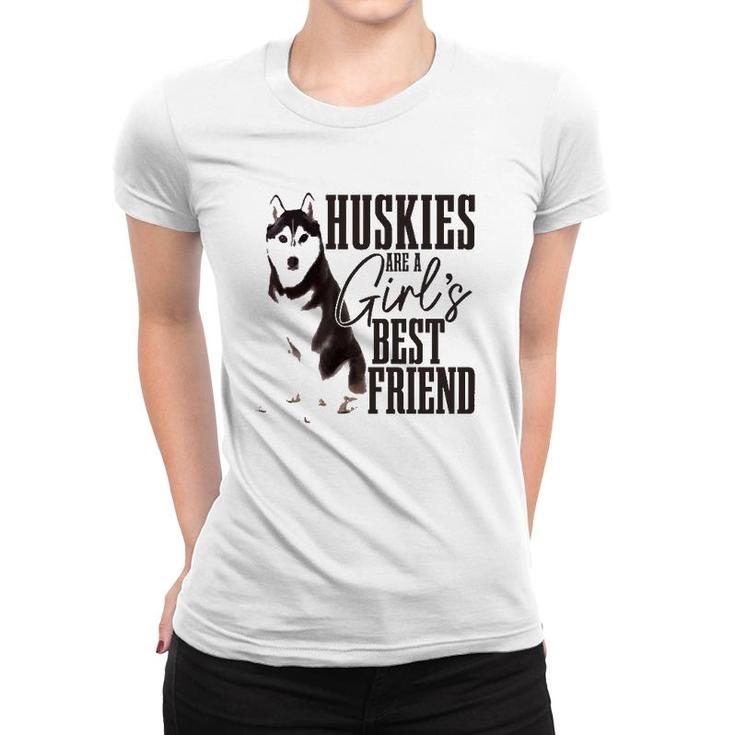Husky Are Girls Best Friend Funny Siberian Husky Mom  Women T-shirt
