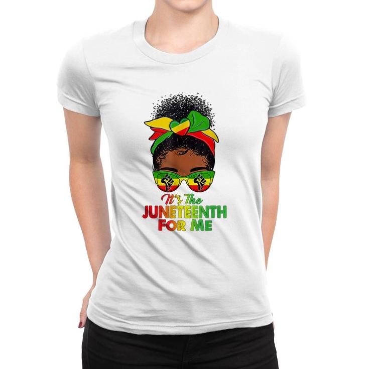 Its The Juneteenth For Me Free-Ish Since 1865 Independence   Women T-shirt