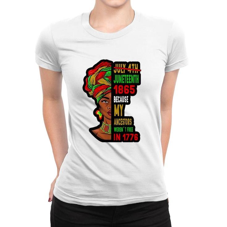 July 4Th Juneteenth 1865 Present For African American Women T-shirt