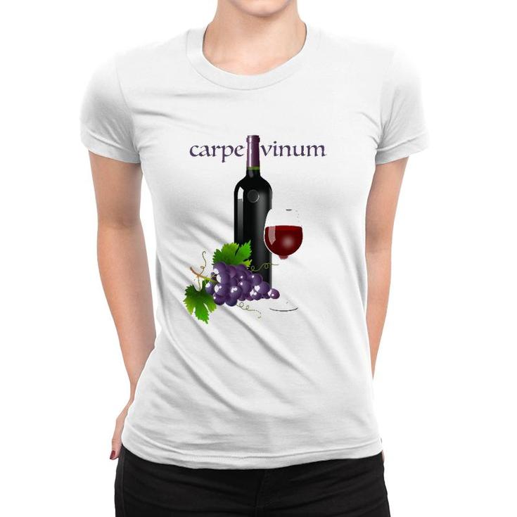 Latin Phrase - Carpe Vinum Seize The Wine Women T-shirt