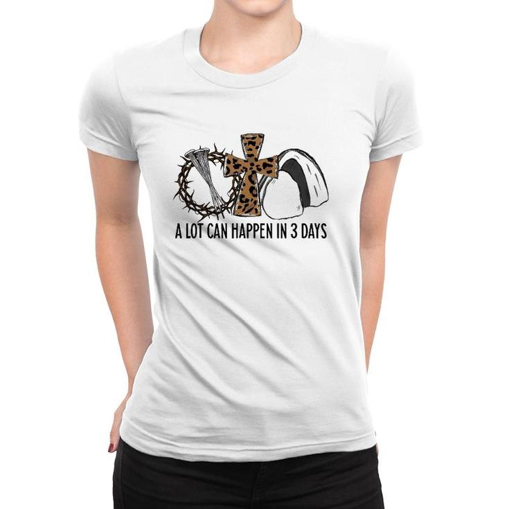 Leopard A Lot Can Happen In 3 Days Jesus Easter Christian Women T-shirt