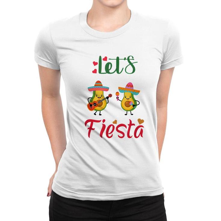 Lets Fiesta Avocado And Avocado Cinco De Mayo Mexican Party  Women T-shirt