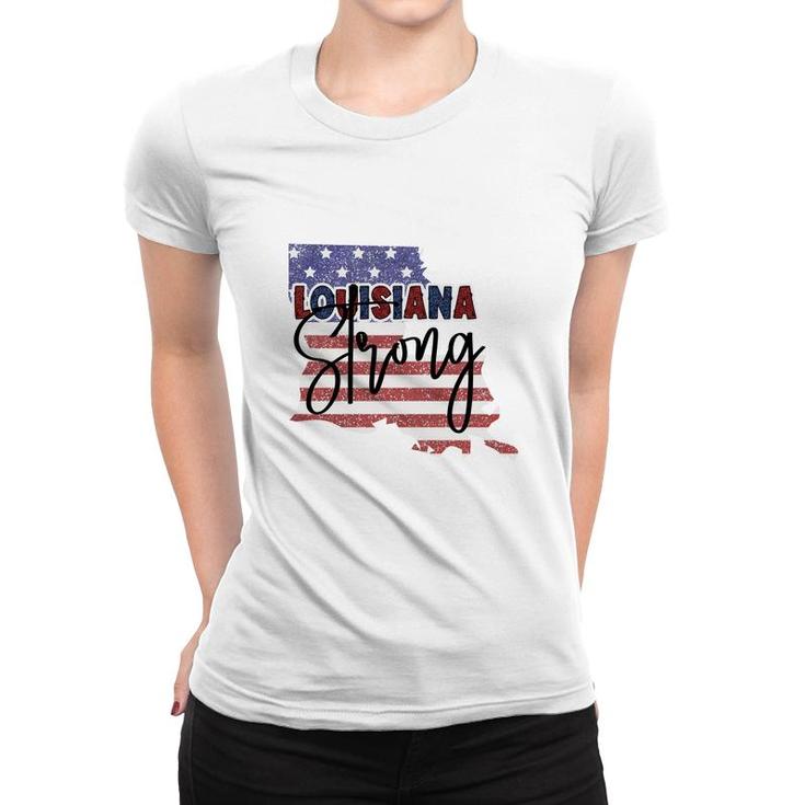 Louisiana Strong July Independence Day 2022 Women T-shirt