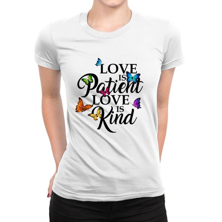 Love Is Patient Love Is Kind 1 Corinthians 13 Butterfly Art Women T-shirt