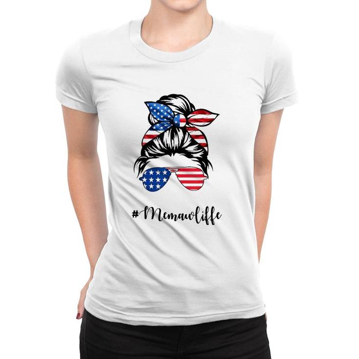 Memaw Life Messy Bun American Flag 4Th Of July Women T-shirt