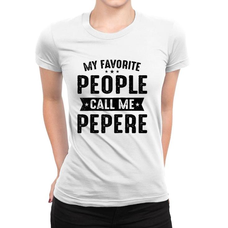 Mens My Favorite People Call Me Pepere Best Pepere Gifts Raglan Baseball Tee Women T-shirt