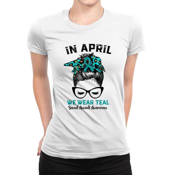 Messy Bun In April We Wear Teal Sexual Assault Awareness  Women T-shirt