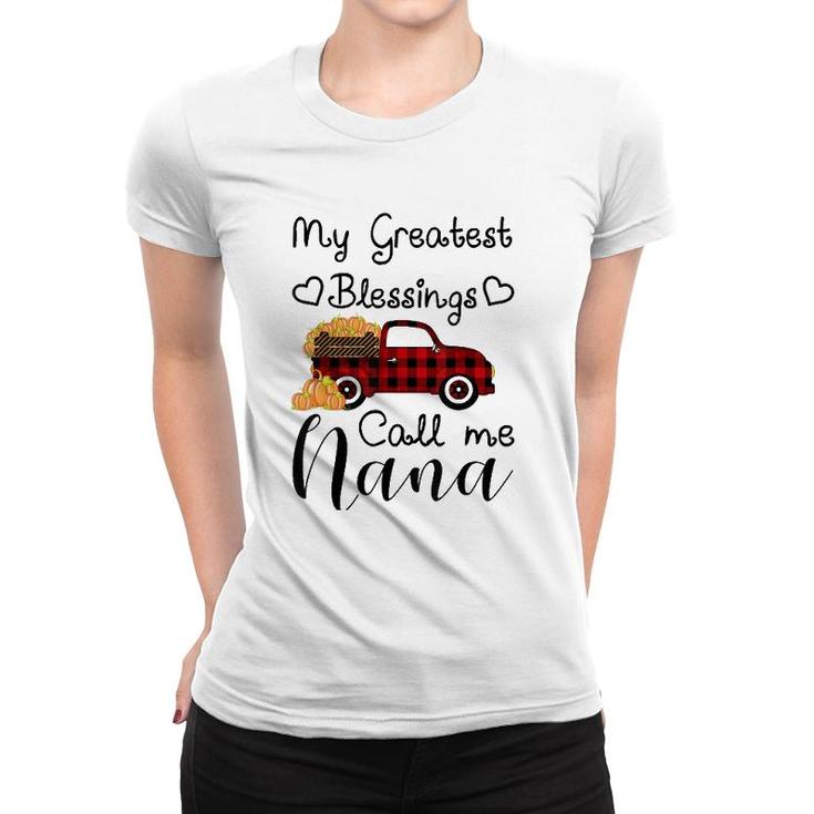 My Greatest Blessings Call Me Nana Pumpkin Truck Women T-shirt