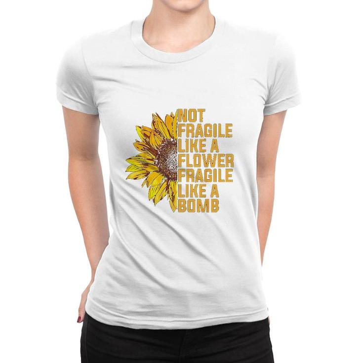 Not Fragile Like A Flower But A Bomb Sunflower Notorious Rbg Women T-shirt