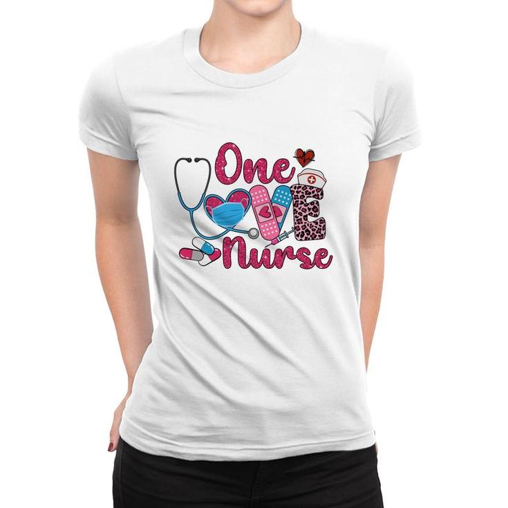 One Love Nurse Job Cute Colors New 2022 Gift Women T-shirt