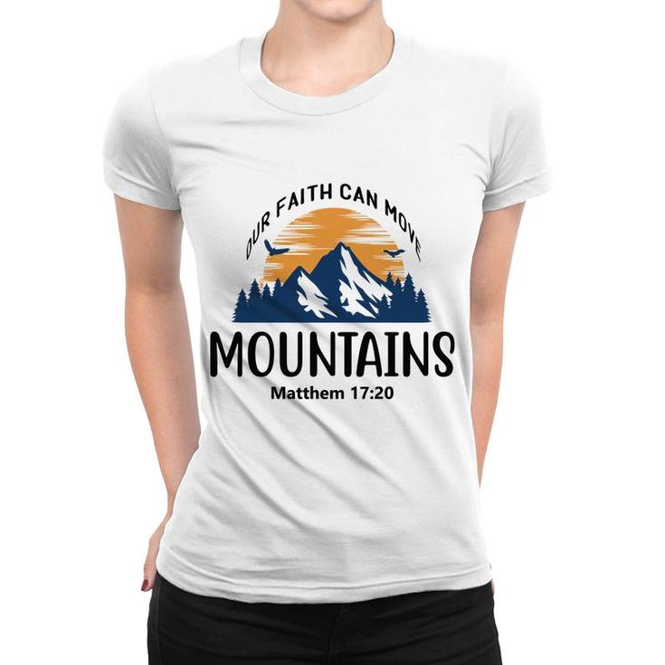 Our Faith Can Move Mountains Bible Verse Black Graphic Christian Women T-shirt