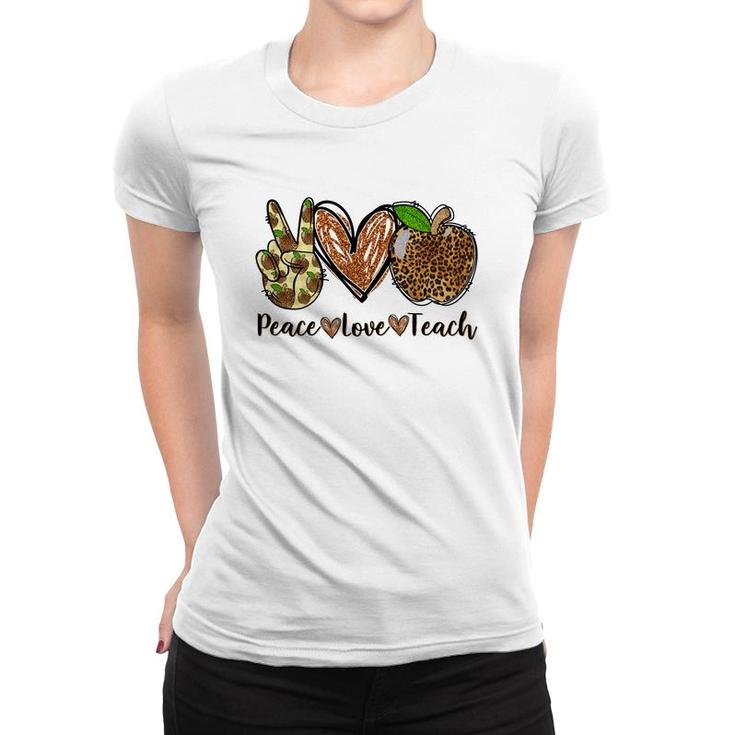 Peace Love And Teach And The Essentials Of A Great Teacher Women T-shirt