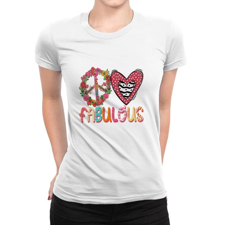 Peace Love Fabulous Symbol Idea For Grandma New Women T-shirt