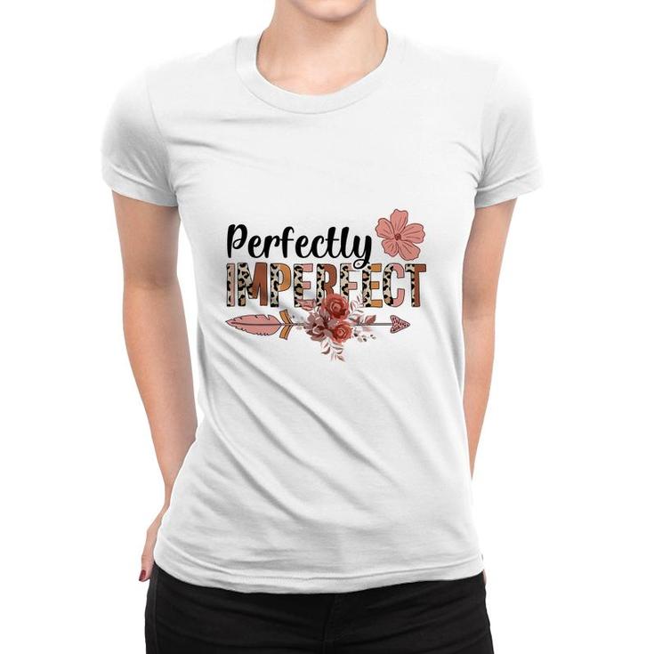 Perfectly Imperfect Nurses Day Pink Flower 2022 Women T-shirt