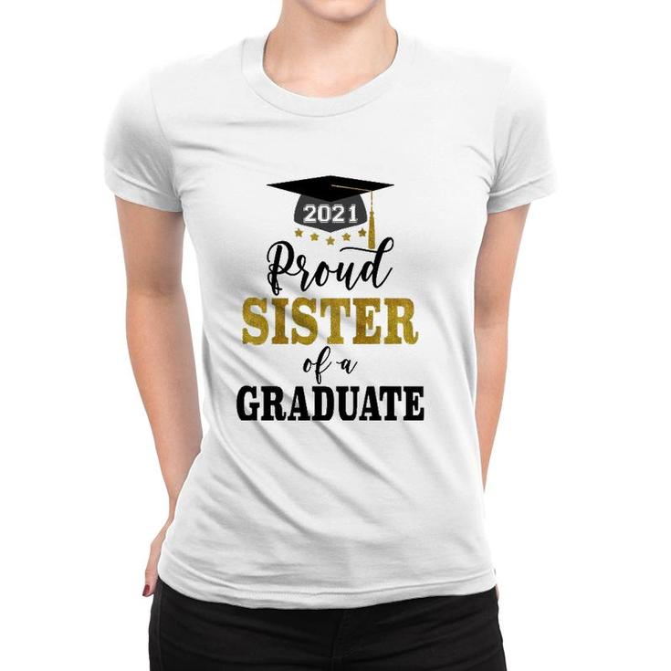 Proud Sister Of A Class Of 2021 Graduate Senior 2021 Ver2 Women T-shirt
