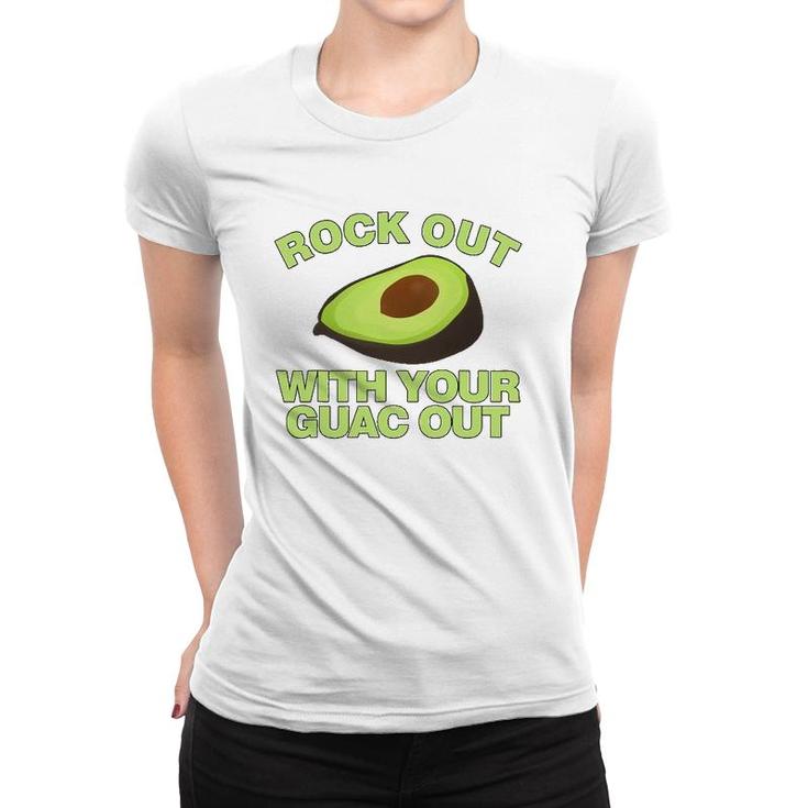Rock Out With Your Guac Out Funny Avocado Women T-shirt