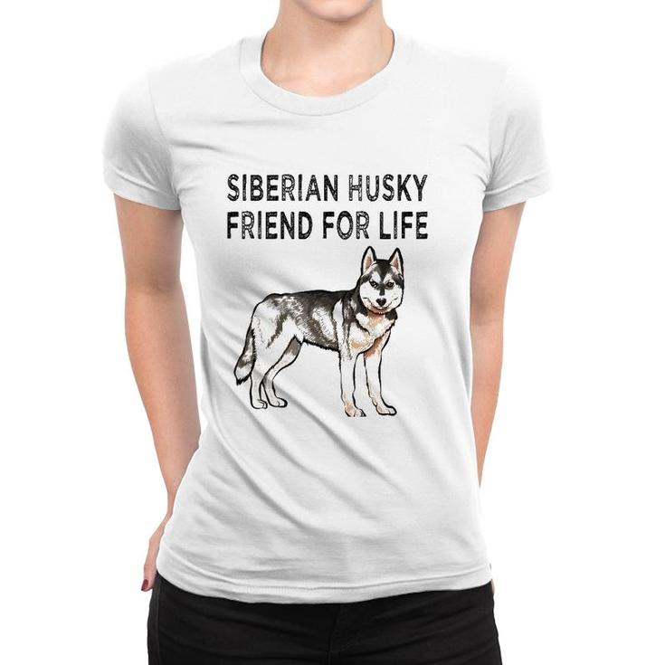 Siberian Husky Friend For Life Dog Friendship Women T-shirt