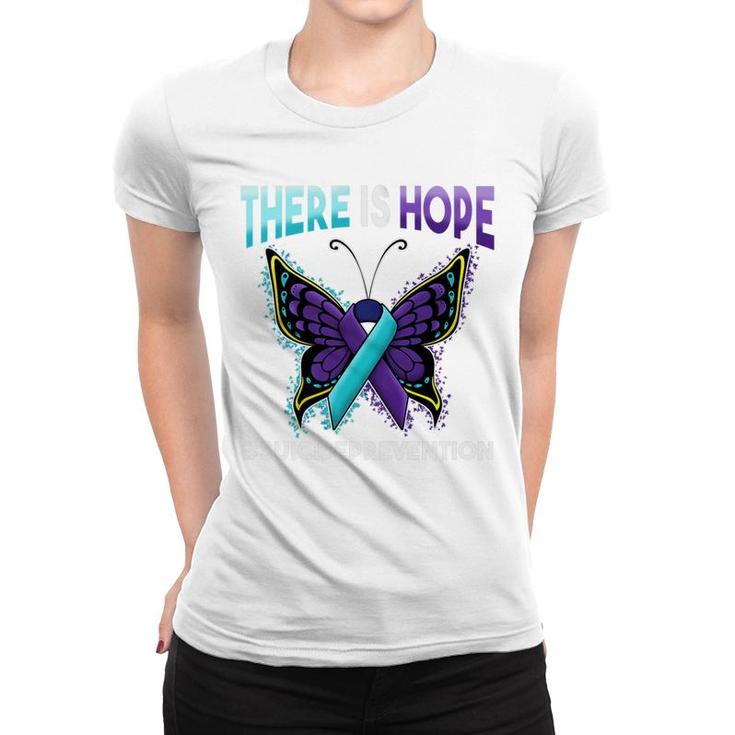 Suicide Prevention There Is Hope Butterfly Ribbon Women T-shirt