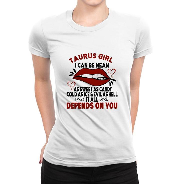 Sweet As Candy Cold As Ice Taurus Girl Red Lips Women T-shirt