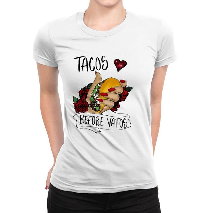 Tacos Before Vatos Funny Valentines Day Men Women Women T-shirt