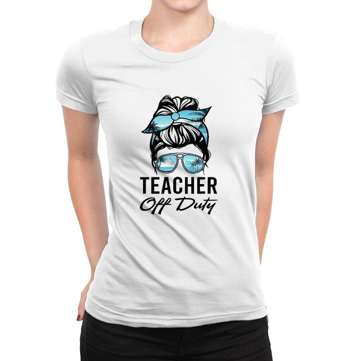 Teacher Off Duty Messy Bun Sunglasses Beach Sunset Women T-shirt