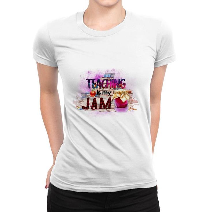 Teaching Is My Jam Teacher Special Graphic Women T-shirt