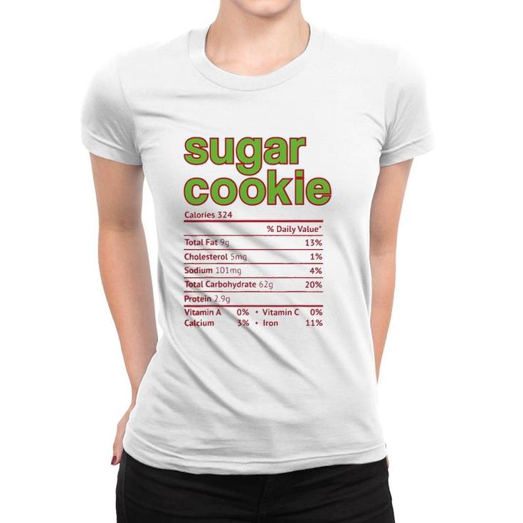 Thanksgiving Sugar Cookie Nutrition Facts Funny Christmas Women T-shirt