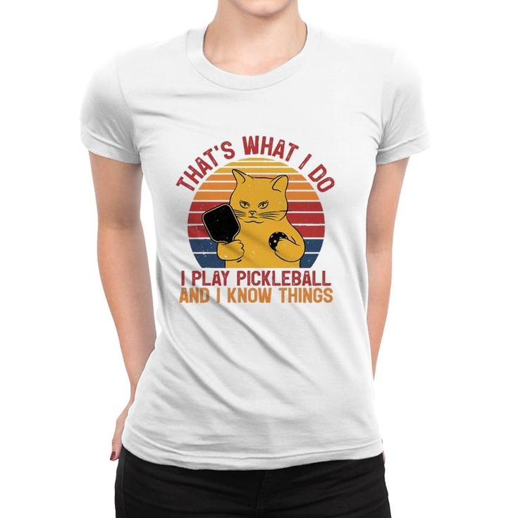 Thats What I Do Cat Lovers Paddleball Player Pickleball Women T-shirt